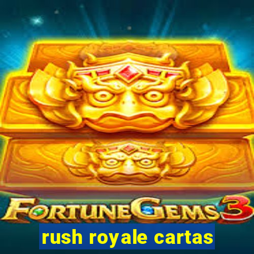 rush royale cartas